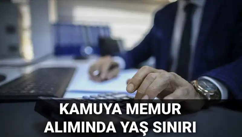 Kamu Memur Alımında Yaş Sınırı Değişti: İşte Yeni Düzenlemeler