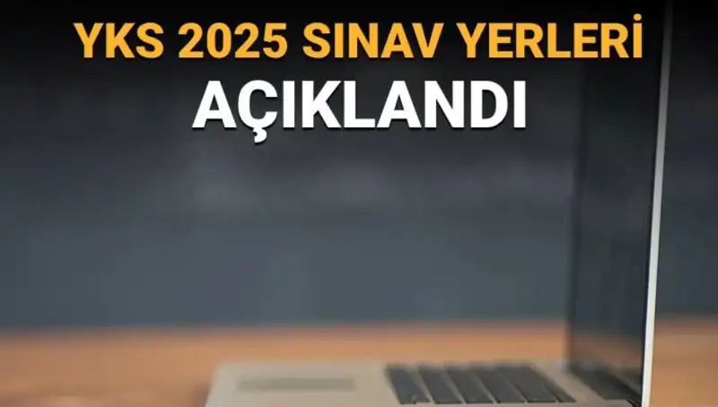 YKS 2025 Sınav Yerleri Açıklandı: Kaygılar ve Hazırlık Süreci