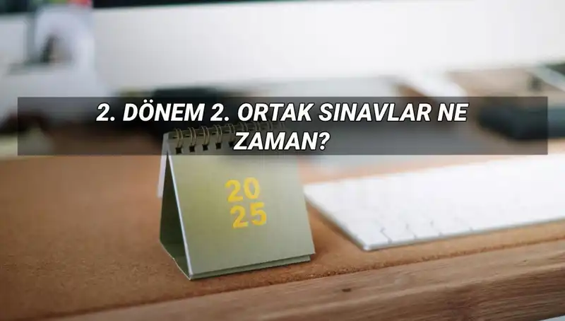 2023 MEB 2. Dönem Ortak Sınavları: Tüm Detaylar ve Tarihler