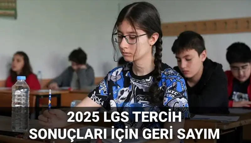 LGS Tercih Sonuçları 2025: Öğrencileri Bekleyen Nakil Takvimi