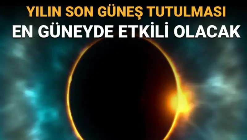 Yılın Son Güneş Tutulması: Eylül'de Hayatımızı Nasıl Etkileyecek?
