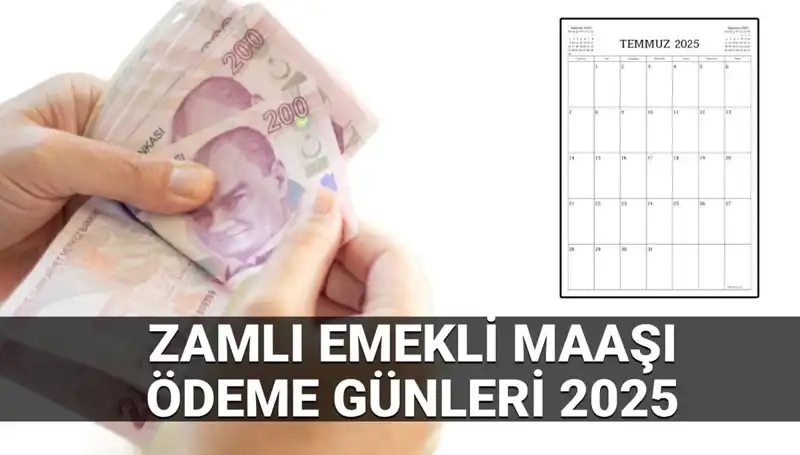 Temmuz Zamlı Emekli Maaşlarının Ödeme Tarihleri Açıklandı: Emekliler Ne Zaman Alacak?