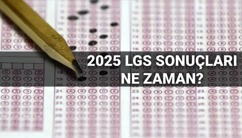 LGS Sonuçları Ne Zaman Açıklanacak? MEB'den Son Gelişmeler
