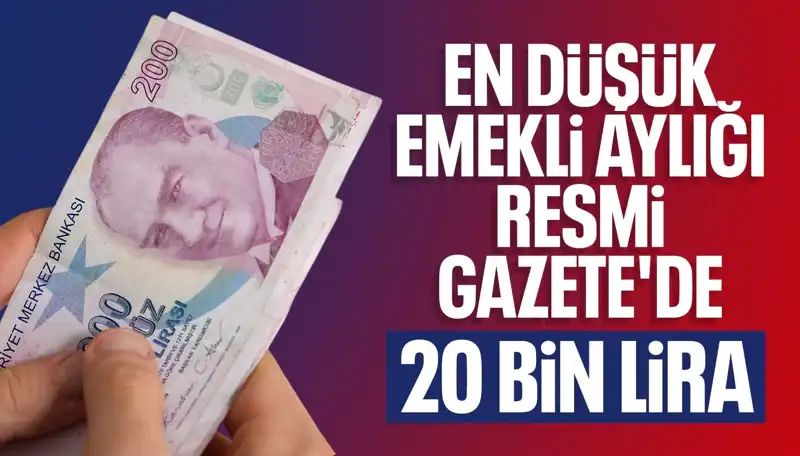 Emeklilere Müjde! En Düşük Emekli Maaşı 20 Bin Liraya Yükseliyor