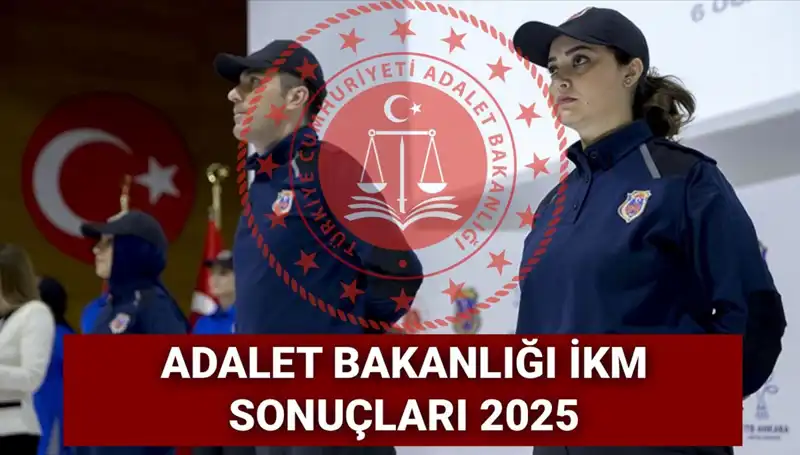 İnfaz Koruma Memurluğu Sonuçları: 2025 İKM Personel Alımı Hakkında Bilgiler