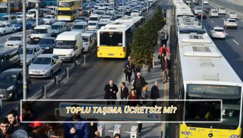 20 Nisan'da Toplu Taşıma Ücretsiz Mi? Cevaplar Burada!