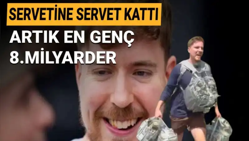 1 Milyar Dolarlık Servetle MrBeast, En Genç Milyarder Olmayı Başardı!