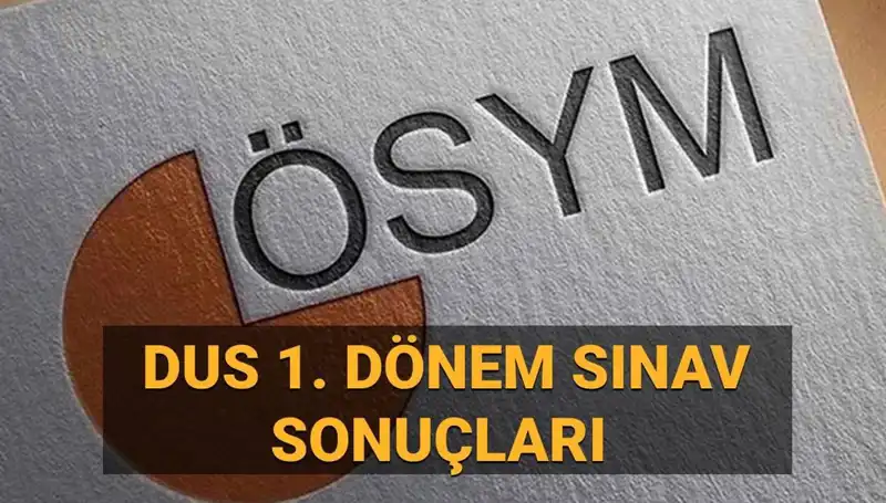 2025 DUS 1. Dönem Sonuçları Açıklandı! Psikoloji Adayları İçin Son Gelişmeler